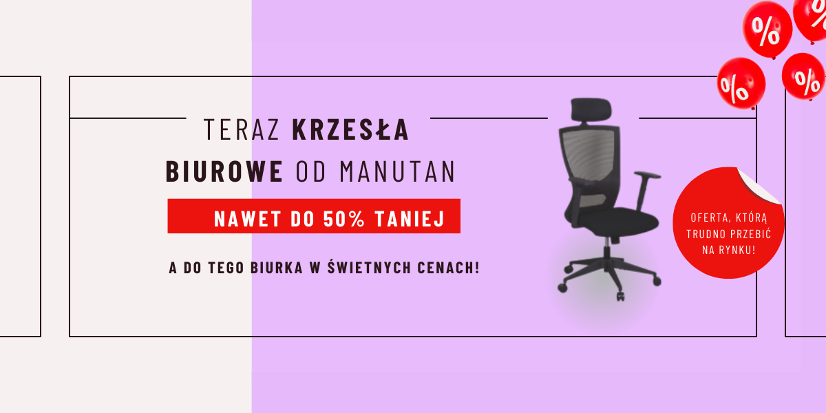 Teraz krzesla biurowe od Manutan nawet do 50% taniej