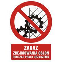 Zakaz zdejmowania osłon podczas pracy urządzenia