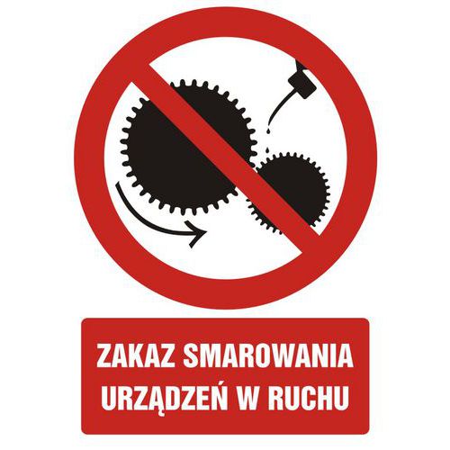 Zakaz smarowania urządzeń w ruchu