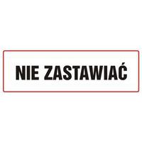 Nie zastawiać