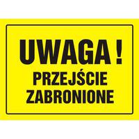 Uwaga! Przejście zabronione