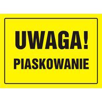 Uwaga! Piaskowanie