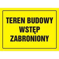 Teren budowy - wstęp zabroniony