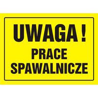 Uwaga! Prace spawalnicze