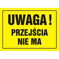 Uwaga! Przejścia nie ma
