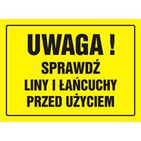 Uwaga! Sprawdź liny i łańcuchy przed użyciem