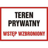 Teren prywatny wstęp wzbroniony 29,7 X 42 nieświec. płyta sztywna PCV
