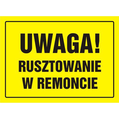 Uwaga Rusztowanie w remoncie - Uwaga Rusztowanie w remoncie 24 X 33 nieświec. płyta sztywna PCV