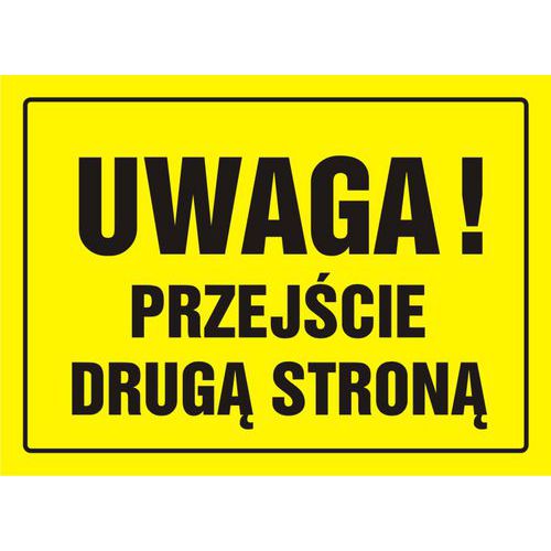 Uwaga! Przejście drugą stroną Uwaga! Przejście drugą stroną