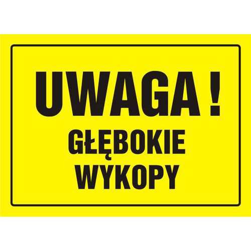 Uwaga! Głębokie wykopy Uwaga! Głębokie wykopy