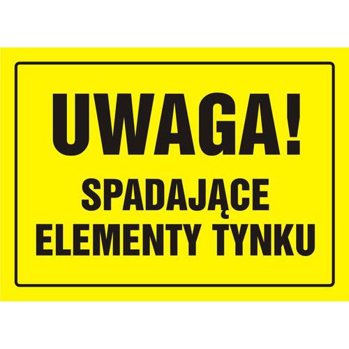 Uwaga! Spadające elementy tynku Uwaga! Spadające elementy tynku