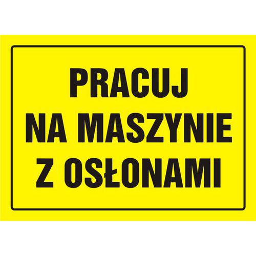Pracuj na maszynie z osłonami Pracuj na maszynie z osłonami