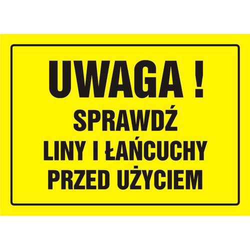 Uwaga! Sprawdź liny i łańcuchy przed użyciem Uwaga! Sprawdź liny i łańcuchy przed użyciem