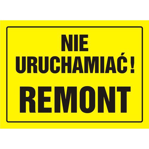 Nie uruchamiać! Remont Nie uruchamiać! Remont