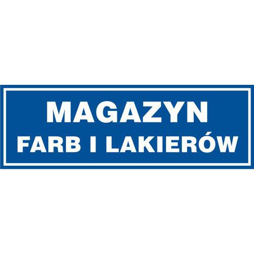 Magazyn farb i lakierów - Magazyn farb i lakierów 10 X 30 nieświec. płyta sztywna PCV