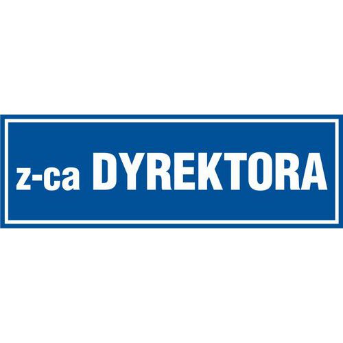 Z-ca Dyrektora - Z-ca Dyrektora 10 X 30 nieświec. płyta sztywna PCV