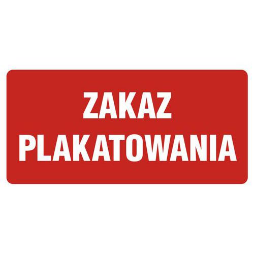Zakaz plakatowania - Zakaz plakatowania 20 X 40 nieświec. płyta sztywna PCV