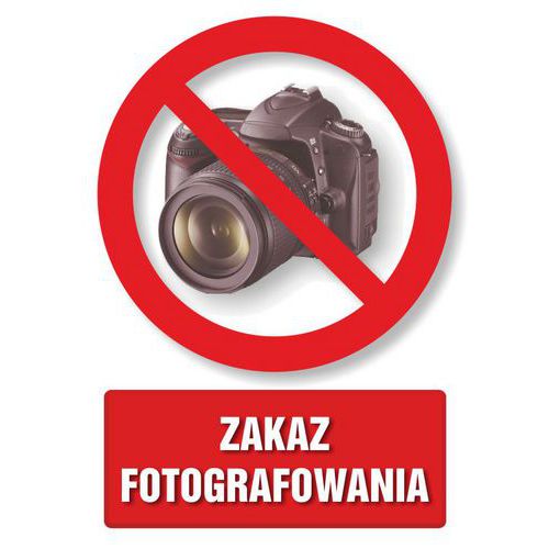 Zakaz fotografowania - Zakaz fotografowania 14,8 X 21 nieświec. płyta sztywna PCV