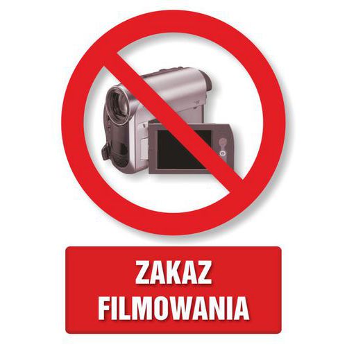 Zakaz filmowania - Zakaz filmowania 14,8 X 21 nieświec. płyta sztywna PCV