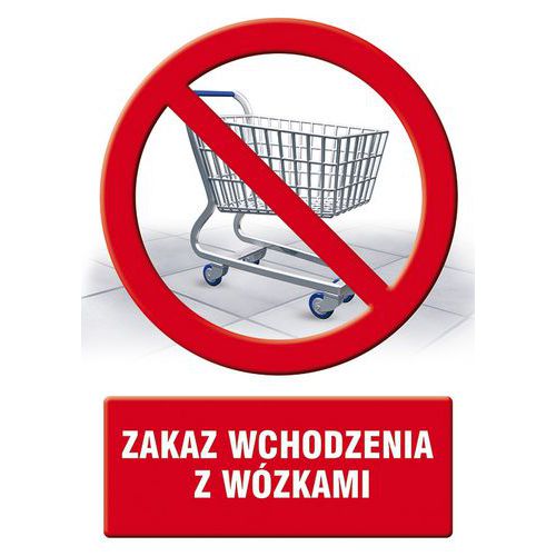 Zakaz wchodzenia z wózkami - Zakaz wchodzenia z wózkami 14,8 X 21 nieświec. płyta sztywna PCV