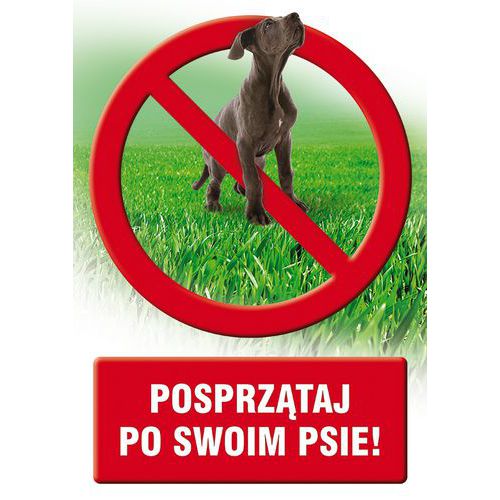 Posprzątaj po swoim psie - Posprzątaj po swoim psie 14,8 X 21 nieświec. płyta sztywna PCV
