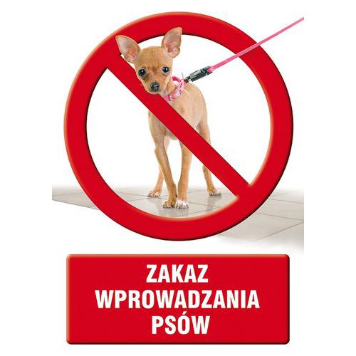 Zakaz wprowadzania psów - Zakaz wprowadzania psów 14,8 X 21 nieświec. płyta sztywna PCV