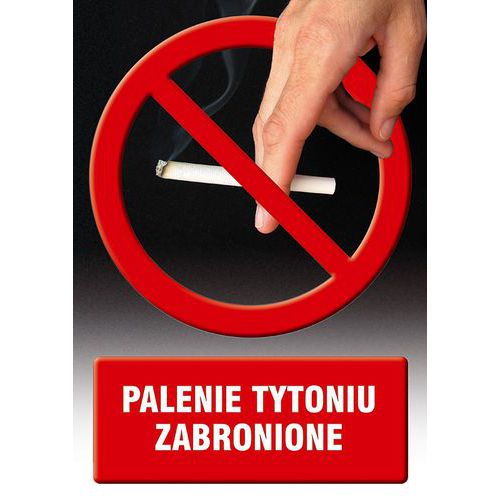 Palenie tytoniu zabronione 3 - Palenie tytoniu zabronione 3 14,8 X 21 nieświec. płyta sztywna PCV