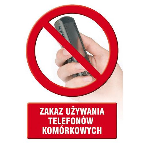 Zakaz używania telefonów komórkowych - Zakaz używania telefonów komórkowych 14,8 X 21 nieświec. płyta sztywna PCV