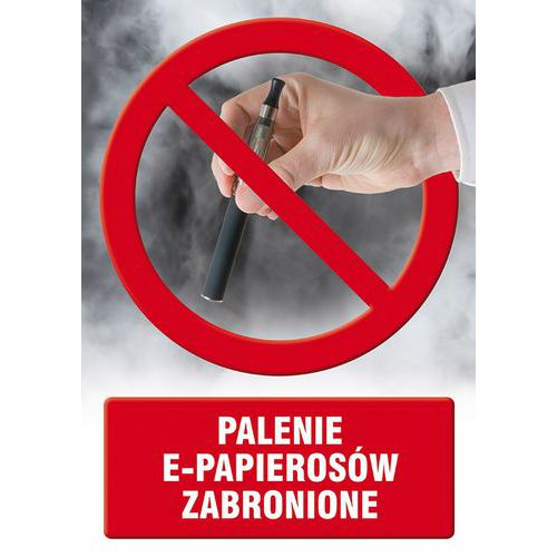 Palenie e-papierosów zabronione - Palenie e-papierosów zabronione 14,8 X 21 nieświec. płyta sztywna PCV